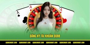 Đăng ký tài khoản QQ88