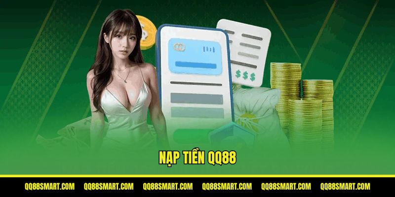 Nạp tiền QQ88