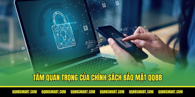 Tầm quan trọng của chính sách bảo mật