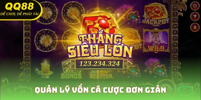 Quản lý vốn cá cược đơn giản