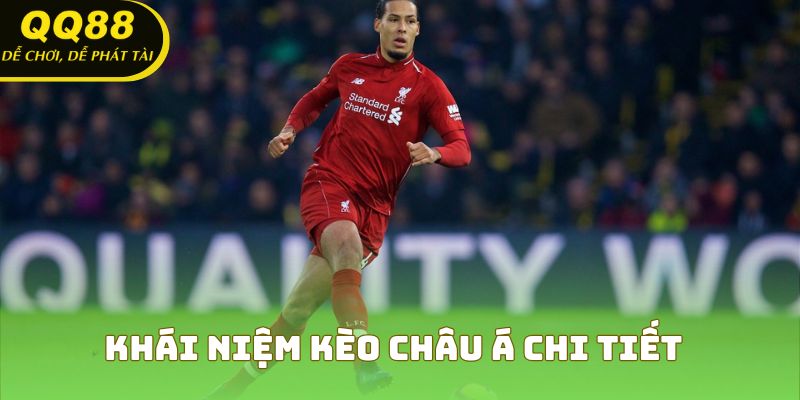 Khái niệm kèo châu Á chi tiết