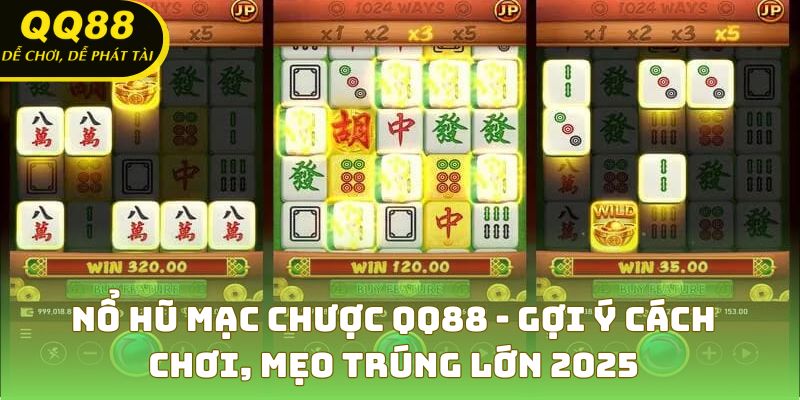 Nổ Hũ Mạc Chược