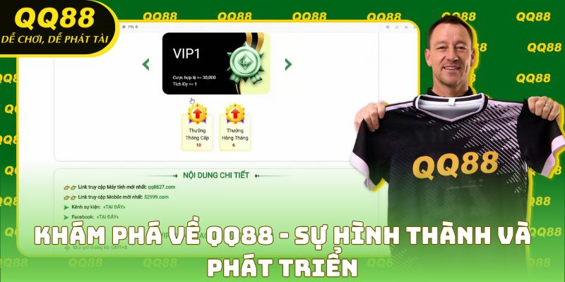 Khám phá về QQ88 - Sự hình thành và phát triển